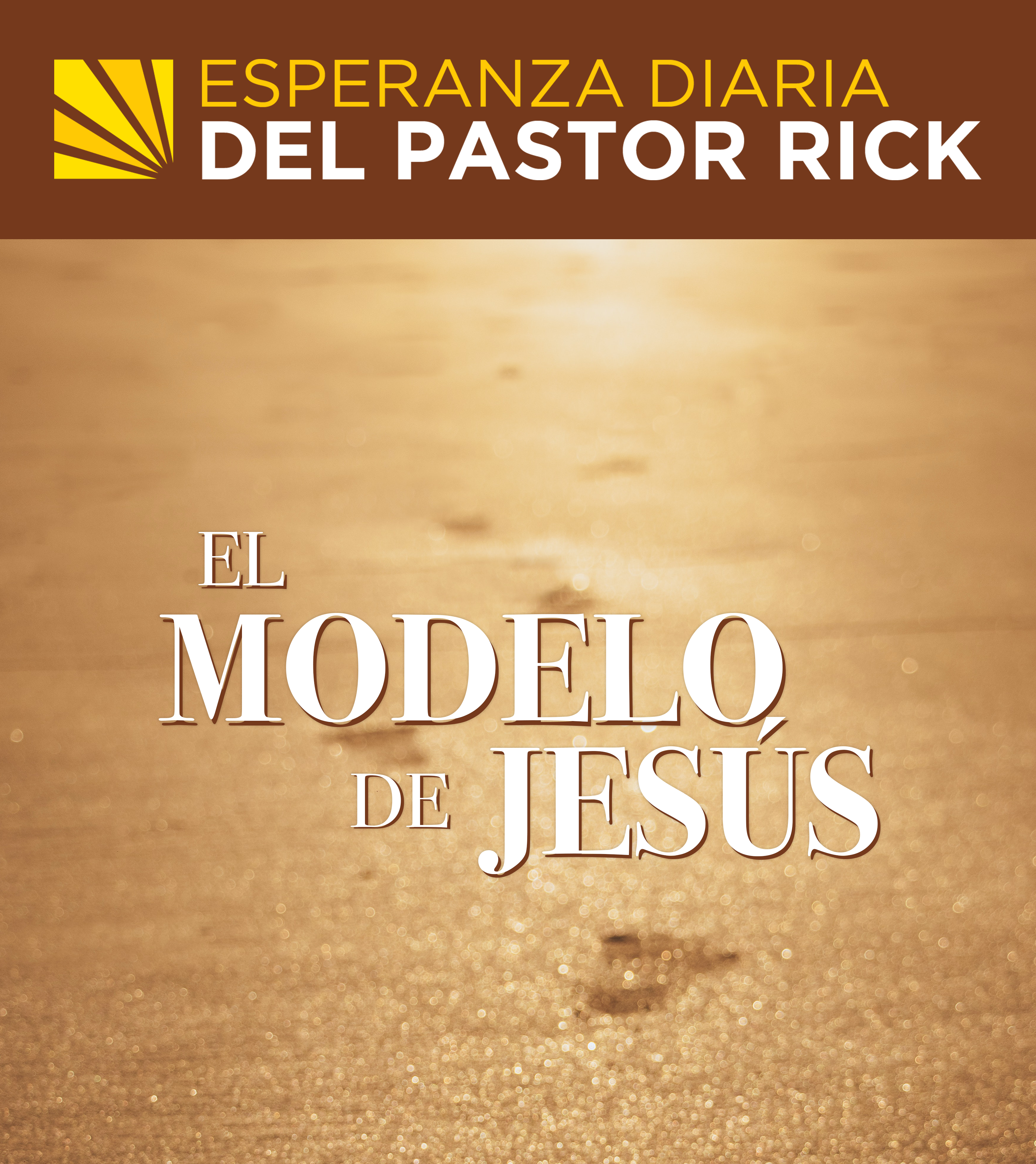 El Modelo de Jesús Archives - Pastor Rick's Daily Hope